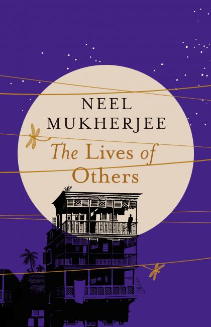 Book Review: The Lives of Others, by Neel&nbsp;Mukherjee